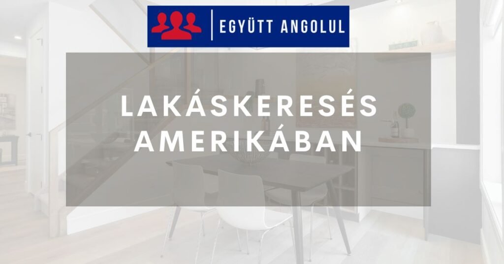 Lakáskeresés Amerikában: tanácsok, biztos tippek I Együtt Angolul