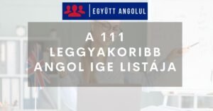 111 leggyakoribb angol ige